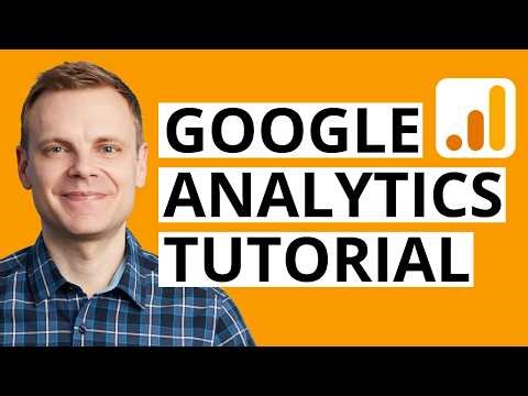 Google Analytics Tutorial For Beginners