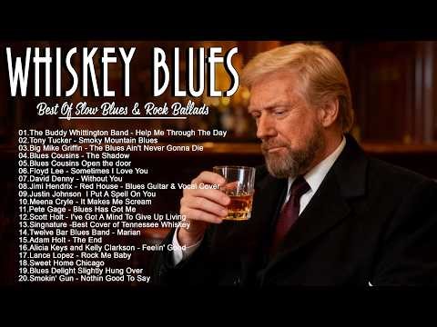 Whiskey Blues Playlist - 5 Hours of Slow Blues for Lonely Nights