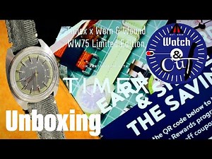 Unboxing the new Timex WW75 / collaboration with Worn and Wound