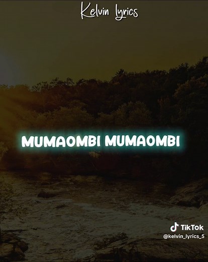 MUMAOMBI TUTAOMBA 🙏🙏🙏