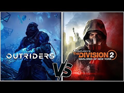 OUTRIDERS vs THE DIVISION 2 - WHICH LOOTER SHOULD YOU CHOOSE?