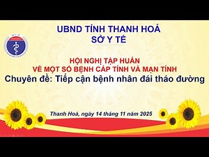 Chuyên đề 05: Tiếp cận bệnh nhân đái tháo đường