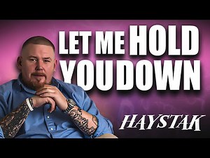 Haystak - Let Me Hold You Down