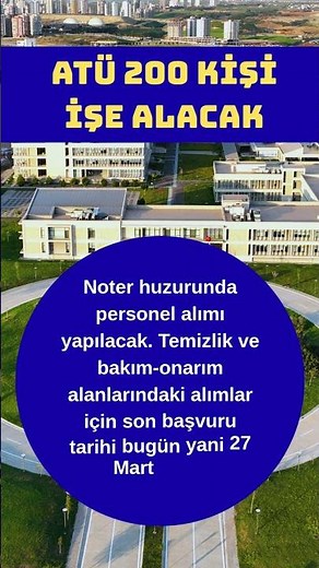 ATÜ, 200 işçi alacak! Son çağrı #iscialimi #adana #atü #personalgrowth