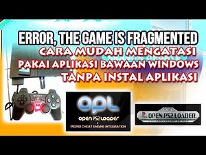 HOW TO OVERCOME THE PS2 GAME OPL USB FLASHDISK ERROR game is 100% fragmented without installing a...