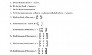 Define Echelon form of a matrix.Define the Rank of a matrix.D... | Filo