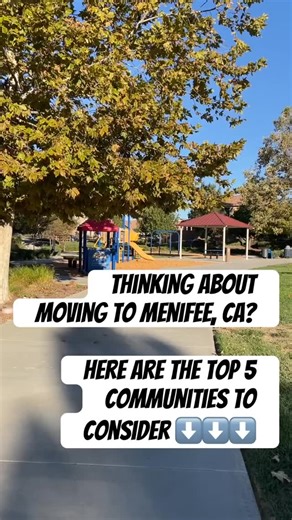Thinking about moving to Menifee, California? Here are 5 of the best...