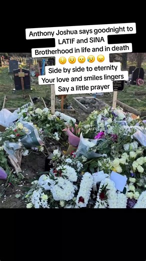 Anthony Joshua says goodnight to his brothers, LATIF and SINA, side by side they both lay, in life and in death, forever together ❤️ ♥️ Say a little prayer for their loved ones, their love and smiles lingers, though the tears would run for a long time, but the memories would never fade. Painful 😒 😔 😟 exit #featureme #SINA #LATIF #Anthony♥️