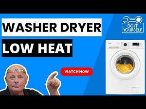 Zanussi ZWD81660 Washer Dryer Has Low Heat - Zanussi Washer Dryer Repair Guide & Troubleshooting