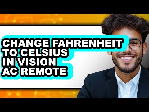 How To Change Fahrenheit To Celsius In Vision AC Remote - Full Guide