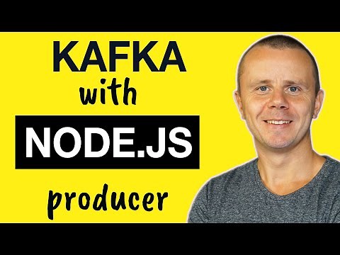 Apache Kafka with Node.js: 05 Creating basic Node.js producer
