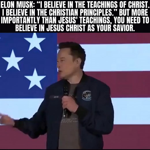 Elon Musk: “I believe in the teachings of Christ. I believe in the Christian principles.” | The Lord Is My Savior