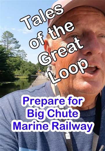Big Chute Marine Railway: What to Expect Before Transit