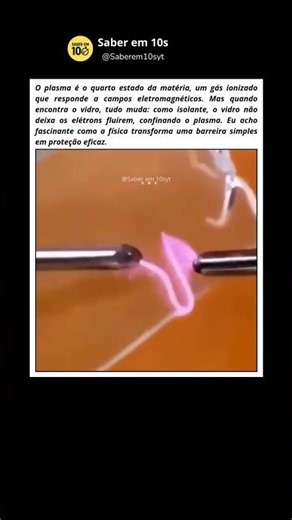 Por que o plasma não consegue atravessar o vidro #curiosidades