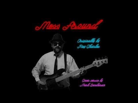 Mess Around | Cover Version