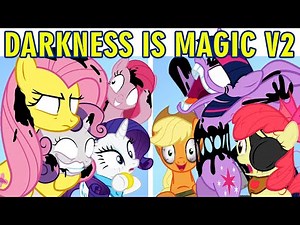 My Little Pony Darkness is Magic V2 VS Friday Night Funkin + Kindness Kerfuffle & Cutscenes FNF MOD