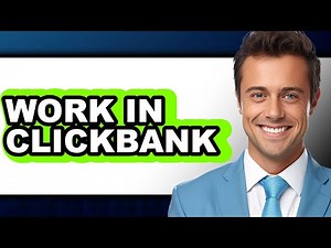 How to Work in Clickbank - Step by Step
