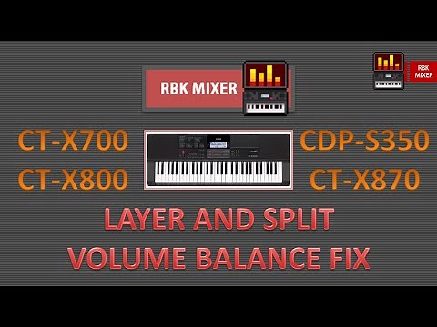 How to Change Layer & Split Volume on Casio CT-X700 (X800, X870, CDP-S350) | RBK Mixer Release Demo