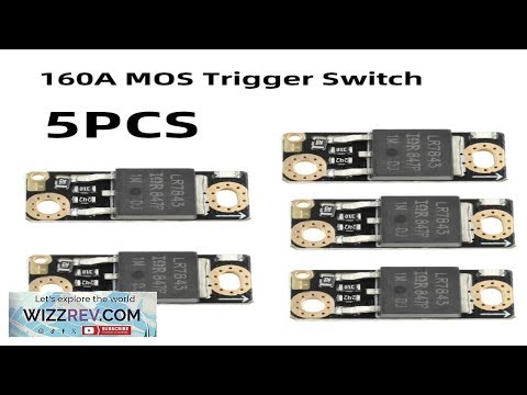1 2 5 8PCS 160A High Power MOS Trigger Switch Drive Module Field Effect Tube