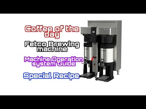 How to Program a Fetco Coffee Brewer/ Insert coffee of the day Recipe into the system of the machine