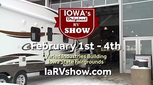Iowa's Original RV show in Des Moines at the Iowa State Fair Ground's Varied Industries Building. Bring the whole family to see more than 200 units featuring more than 50 brands Feb 1-4. Purchase tickets online here: https://www.iowastatefairgrounds.org/event-calendar/iowas-original-rv-show | Iowa RV Show