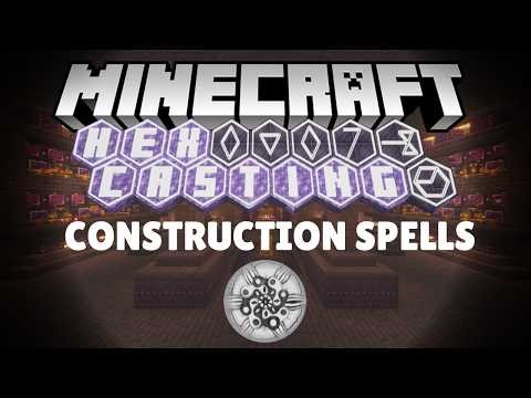 Minecraft Hex Casting 04 - ULTIMATE Construction Power