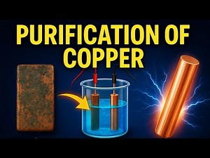 Purification of Copper: The magic of transformation of copper ore to pure copper.