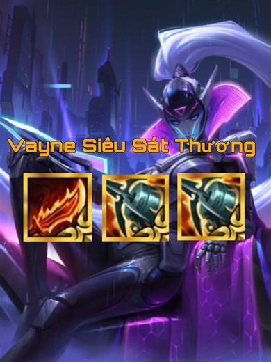 Giáo án Vayne mới nhất cho TFT mùa 14