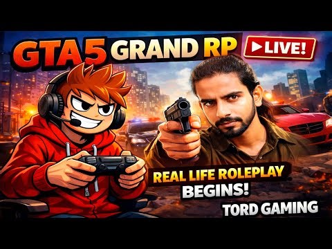 GTA 5 GRAND RP LIVE 🔴 | Real Life Roleplay Begins! | Tord Gaming