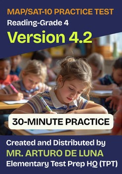 30-Minute MAP/SAT-10 Practice Test in Reading-Grade 4-V4.2