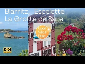 Charming French Basque Country | Biarritz, Espelette & the Mysterious Grotte de Sare
