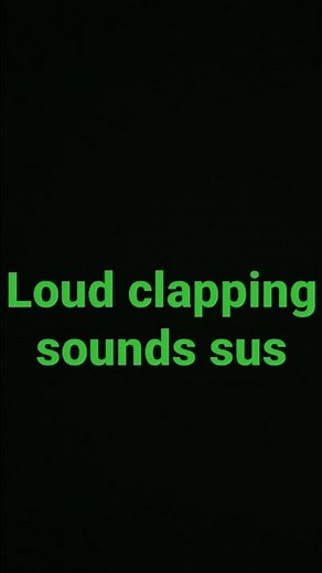 Loud sus clapping sounds #fyp #shorts