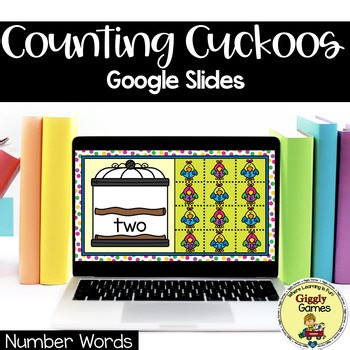 Counting Cuckoos Number Words Drag & Drop Google Slides Digital Resources