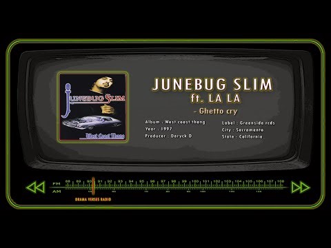 JUNEBUG SLIM ft. LA LA - Ghetto cry