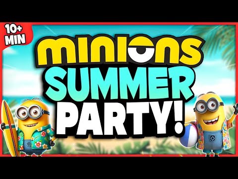 Minion Summer Brain Break Party ☀️ Brain Breaks For Kids ☀️ Minions Freeze Dance ☀️ GoNoodle Games