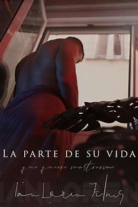 The Part of His Life He Wants to Show Me - Movie