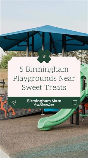 5 Birmingham Playgrounds Near Sweet Treats