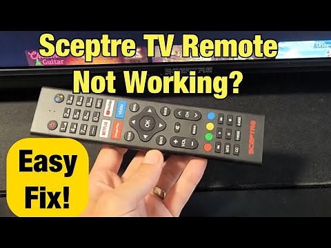Sceptre TV Remote Not Working? Unresponsive? Slow to Delayed Response? Easy Fix!