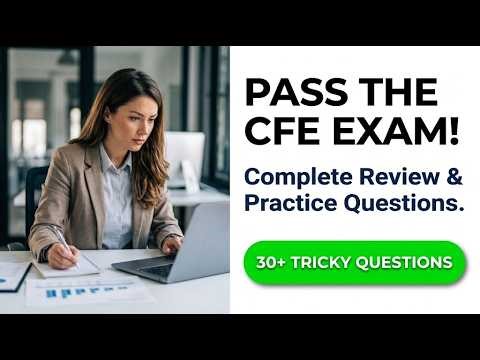 Pass The New 3 Part 2026 CFE Exam On Your First Try With Our Ultimate Review Course Guide