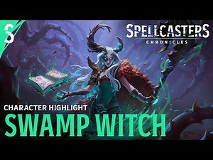 SWAMP WITCH HIGHLIGHT | SPELLCASTERS CHRONICLES