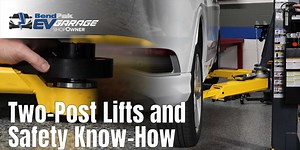 Two-Post Lifts and Safety Know-How