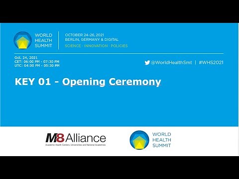 KEY 01 - Opening Ceremony - World Health Summit 2021