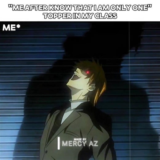 ME AFTER KNOW THAT I M ONLY ONE TOPPER IN MY CLASS ☠️#anime #shorts