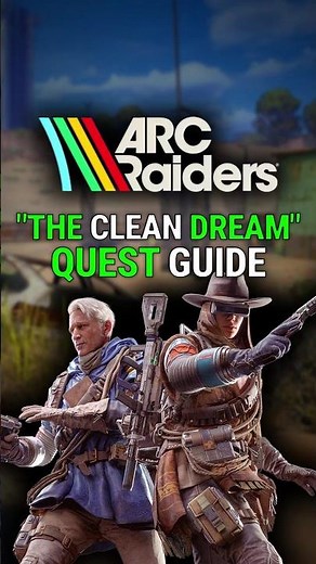 The Clean Dream Quest Guide | ARC Raiders Complete Walkthrough#arcraiders #gaming #guide #gamingtips