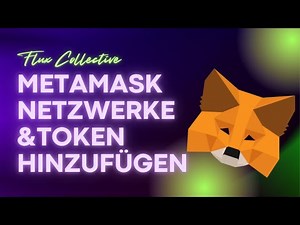 Metamask Netzwerke und Token hinterlegen
