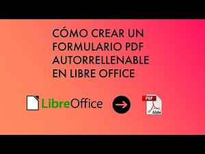 Cómo crear un formulario PDF autorrellenable en LibreOffice.