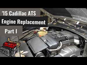 Cadillac ATS 2.5 Luxury: Engine Replacement - Part I