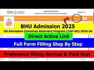 BHU UG Admission Portal 2025 Full Form Filling Step By Step | Direct Active Link with Preference