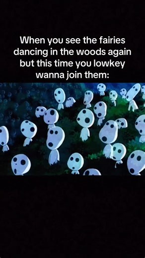 Cam Duryea | When you see the fairies dancing in the woods and want to join them #fairies #princessmononoke #studioghibli #relatable #meme #foryoupage | Instagram