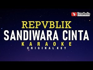 Sandiwara Cinta - Repvblik (Karaoke)